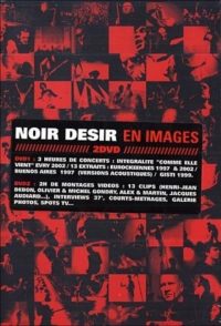 Noir Désir — En images (2005)