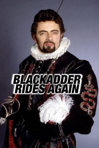 Blackadder Rides Again (2008)