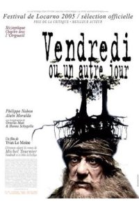 Vendredi ou un autre jour (2005)