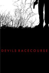 Devil’s Racecourse (2009)