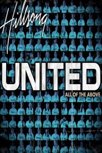 Hillsong United: All of the Above (2007)